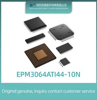 Оригинальная аутентичная микросхема EPM3064ATI44-10N с программируемой в полевых условиях матрицей вентилей TQFP-44