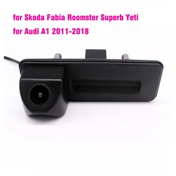 Ручка багажника автомобиля Камера заднего вида HD Камера для для Audi A1 2011-2018 для Skoda Roomster Fabia Superb Yeti